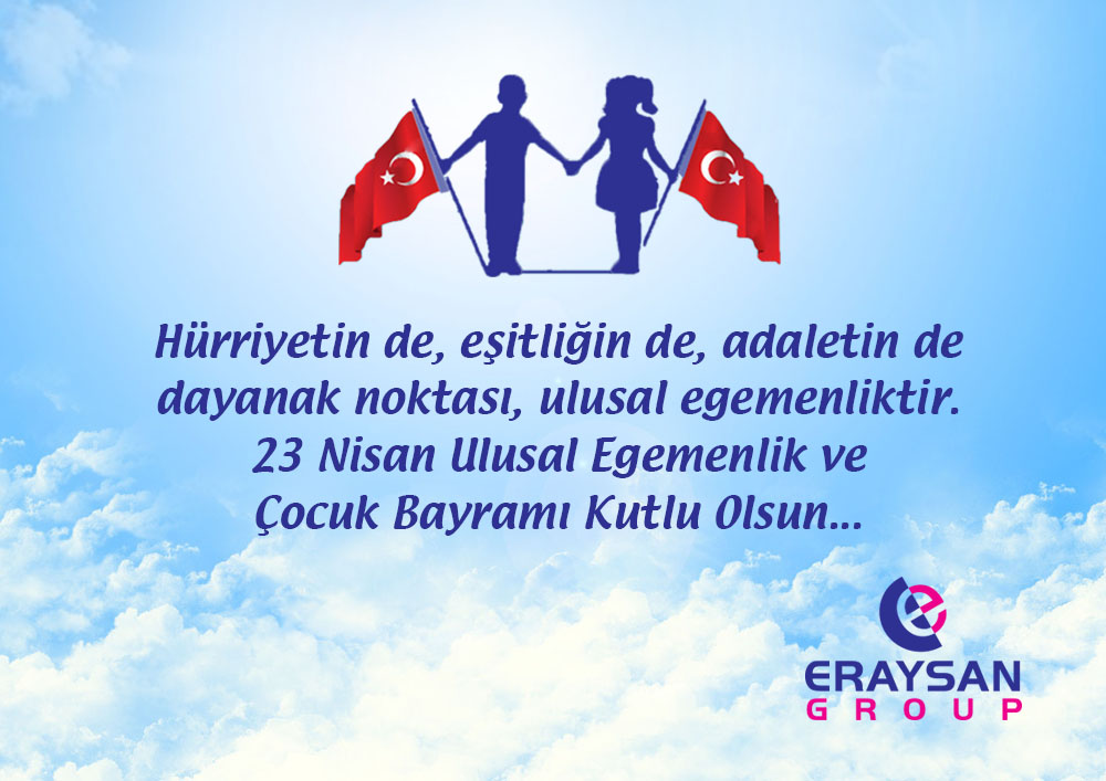 23 Nisan Ulusal Egemenlik ve Çocuk Bayramı Kutlu Olsun.
